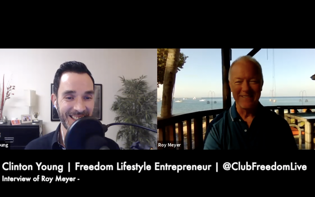 Freedom Lifestyle: Making Money on the Move:   Run a Remote Business While Traveling the World with Your Spouse and Kids, with Roy Meyer & Clinton Young