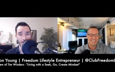 Freedom Lifestyle: Making Money on the Move: Living with a Seek, Go, Create Mindset, with Tim Winders & Clinton Young